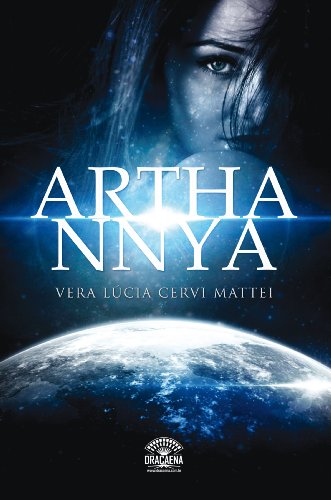 Arthannya - Entre dois mundos (Portuguese Edition)