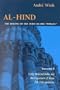Al-Hind, the Making of the Indo-Islamic World: Early Medieval India and the Expansion of Islam 7Th-11th Centuries (Al-Hind: The Making of the Indo-Islamic World)