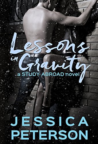 Lessons in Gravity (Study Abroad Book 2)