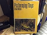 Performing toys