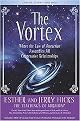 The Vortex (Where the Law of Attraction Assembles All Cooperative Relationships) (Package)