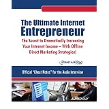 The Ultimate Internet Entrepreneur Guidebook