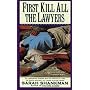 First, Kill All the Lawyers