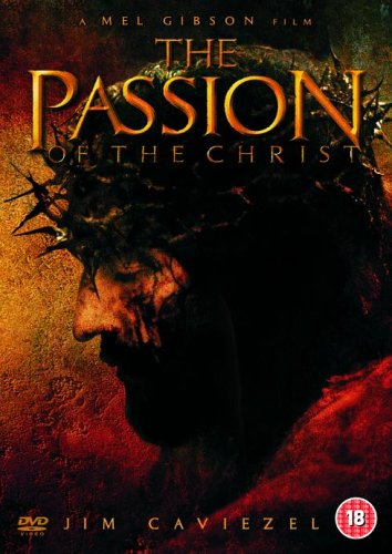 The Passion of the Christ [2004]