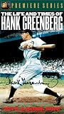 The Life and Times of Hank Greenberg