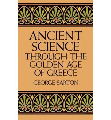 Ancient Science through the Golden Age of Greece (Paperback) - Common