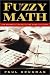 Book Fuzzy Math: The Essential Guide to the Bush Tax Plan