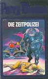 Die Zeitpolizei. Perry Rhodan 36 - Perry Rhodan