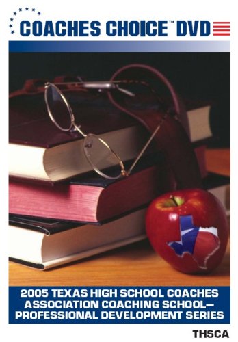 2005 Texas High School Coaches Association Coaching School&iquest;Professional Development Series