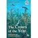 Crown of the Year: Gardening with God in Eastertide and Summer