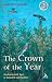 The Crown of the Year: Gardening With God in Eastertide And Summer