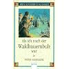 Als ich noch der Waldbauernbub war