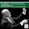 Robert Schumann: Symphonies Nos. 1-4