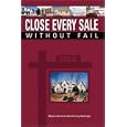 Close Every Sale Without Fail