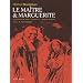 Le Ma�tre et Marguerite