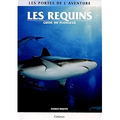 Les requins : Guide du plongeur