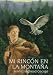 Mi Rincon En LA Montana/ My Side of the Mountain (Hardcover)