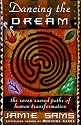 Dancing the Dream: The Seven Sacred Paths of Human Transformation