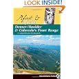 Afoot and Afield: Denver Boulder and Colorado's Front Range: A Comprehensive Hiking Guide by Alan Apt