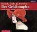 Used : Der Geldkomplex. 2 CDs. . Meinen Gl&auml;ubigern zugeeignet