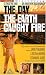 The Day The Earth Caught Fire [UK IMPORT]