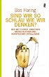 Sind wir so schlau, wie wir denken?: Der Wettstreit zwischen menschlicher und k�nstlicher Intelligenz