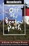 Massachusetts Off the Beaten Path, 5th: A Guide to Unique Places