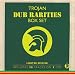 Trojan Dub Rarities Box
