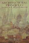Architectural Principles in the Age of Historicism