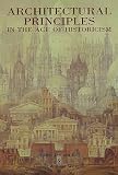 Architectural Principles in the Age of Historicism