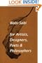 Wabi-Sabi: for Artists, Designers, Poets & Philosophers