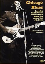 Chicago Blues Featuring Muddy Waters, Johnnie Lewis, Buddy Guy, Junior Well, J. B. Hutto