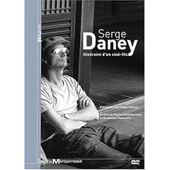 Serge Daney : Itin�raire du Cin� Fils