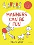 Manners Can Be Fun