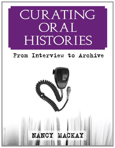curating oral histories from interview to archive