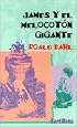 James y el melocotón gigante / James and the Giant Peach