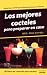 Los Mejores Cocteles Para Dummies/the Best Cocktails For Dummies