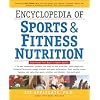 Encyclopedia of Sports & Fitness Nutrition