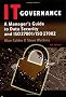 IT Governance: A Manager's Guide to Data Security and ISO 27001 / ISO 27002