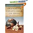 Old Earth Creationism on Trial: The Verdict Is In by  Tim Chaffey and Jason Lisle