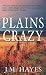 Book Plains Crazy: Mad Dog and Englishman Mysteries (Mad Dog & Englishman Mysteries)