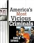 America's Most Vicious Criminals