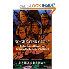 No Greater Glory  The Four Immortal Chaplains and the Sinking of the Dorchester in World War II