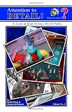 Attention to Detail:: A Look at Walt Disney World Parks