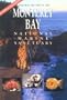 A Natural History of the Monterey Bay National Marine Sanctuary