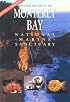 A Natural History of the Monterey Bay National Marine Sanctuary