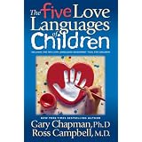 The Five Love Languages of Children
