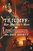 Triumff: Her Majesty's Hero