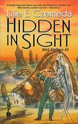 Hidden in Sight (The Webshifters # 3) (Webshifters, 3)
