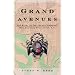 Grand Avenues: The Story of the French Visionary Who Designed Washington, D.C.